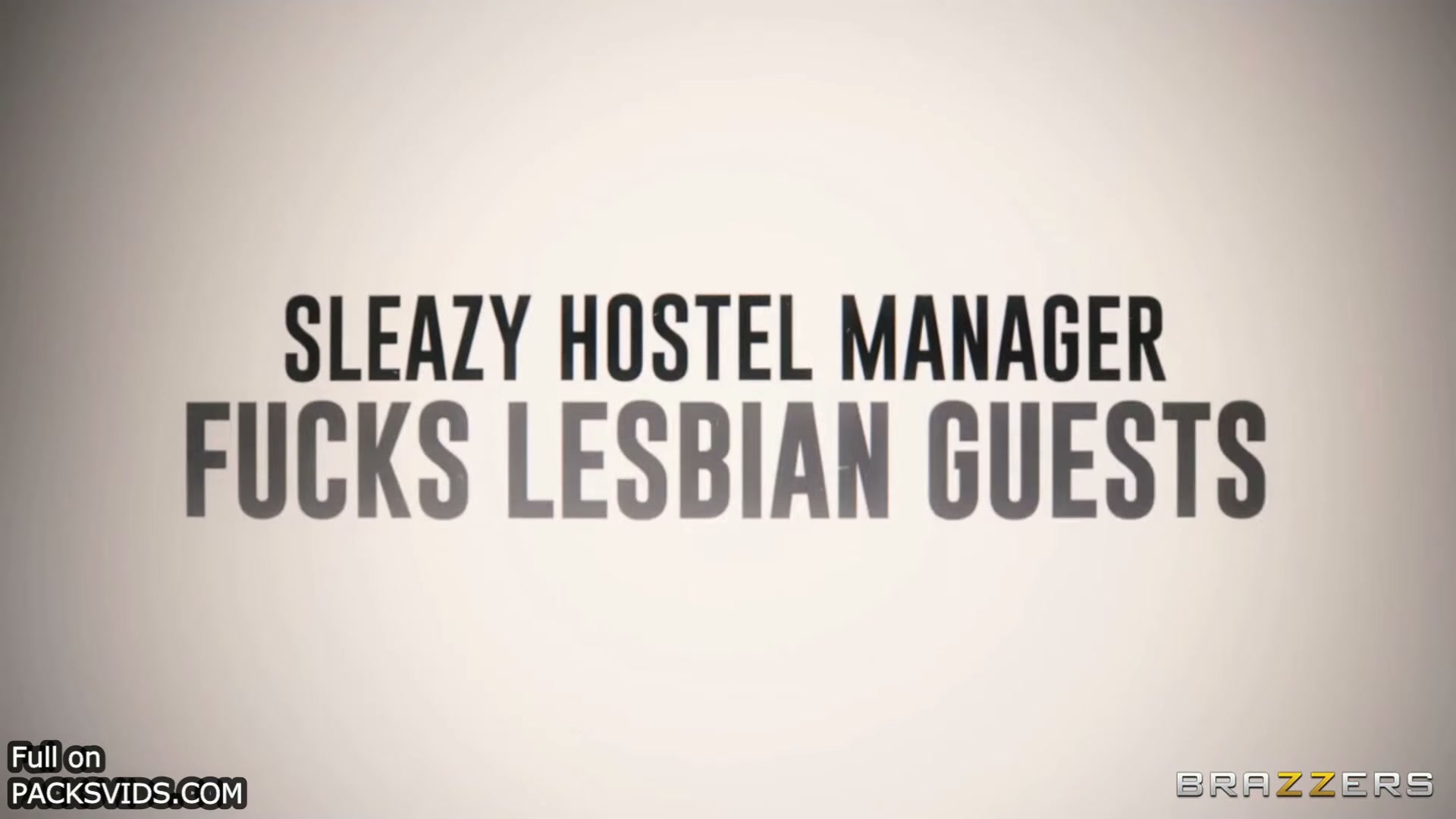 Sleazy Hostel Manager Fucks Lesbian Guests