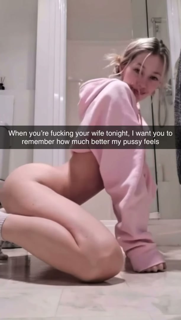 When you started fucking the babysitter behind your wife’s back, she sent you snaps like these whenever she wanted more